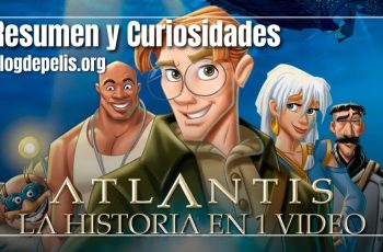 Atlantis el imperio perdido, resumen y curiosidades
