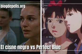 El cisne negro vs Perfect Blue, paralelismos psicológicos