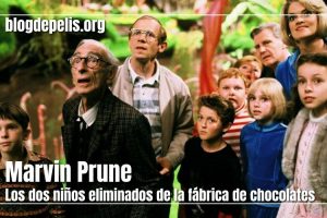 Marvin Prune, niños eliminados de la fábrica de chocolates