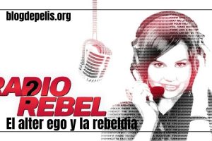 Radio Rebel y el alter ego