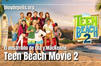 Teen Beach Movie 2, el desarrollo de Lila