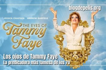 Los ojos de Tammy Faye, la obsesión y las buenas intenciones