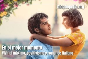 En el mejor momento, el positivismo y el romance