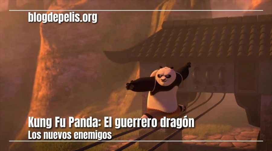Kung Fu Panda: El guerrero dragón, los nuevos enemigos