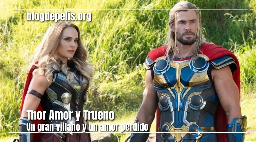 Thor Amor y Trueno