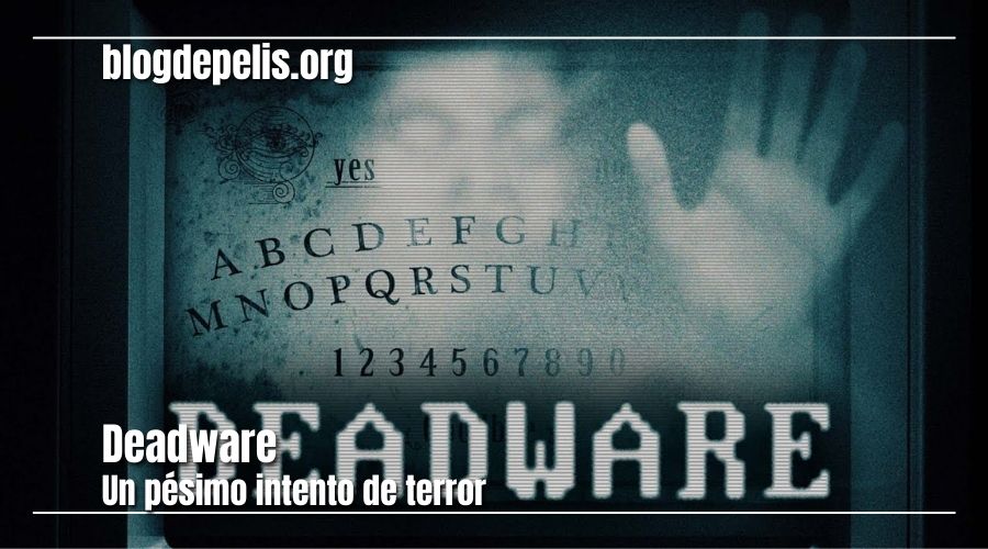 Deadware, un fallido intento de terror