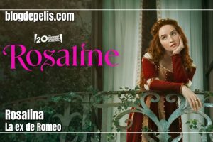 Rosalina: La nueva adaptación de Romeo y Julieta