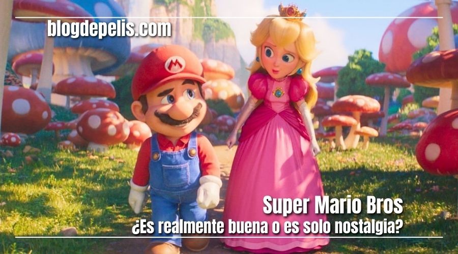 Super Mario Bros 2023: ¿Es buena o es solo nostalgia?
