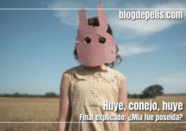 Huye conejo huye: Final explicado ¿Mia fue poseida?