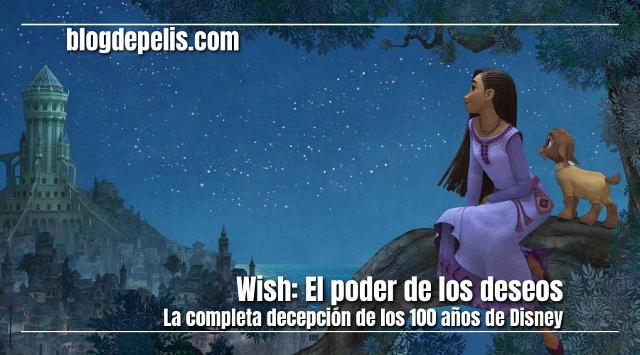 Wish: El poder de los deseos, una completa decepción